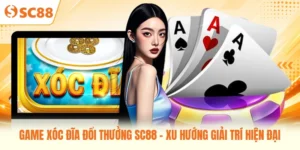 Game Xóc Đĩa Đổi Thưởng SC88 - Xu Hướng Giải Trí Hiện Đại