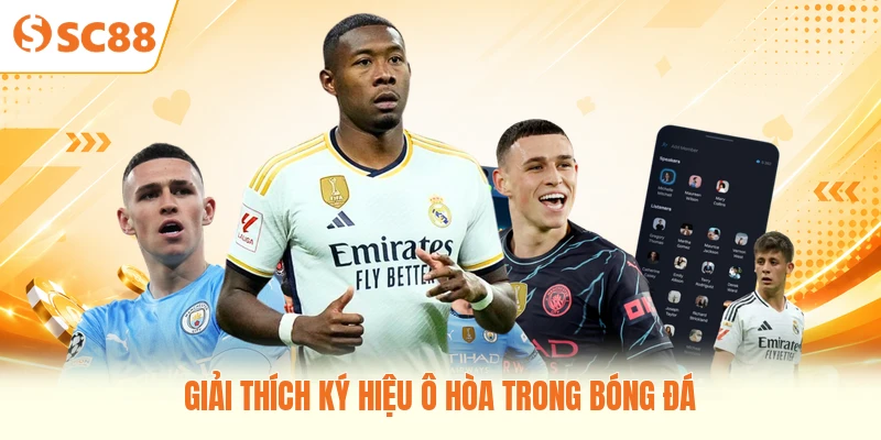 Giải thích ký hiệu ô hòa trong bóng đá