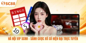 Hà Nội Vip SC88 - Sảnh Cược Xổ Số Hiện Đại Trực Tuyến