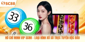 Hồ Chí Minh Vip SC88 - Loại Hình Xổ Số Trực Tuyến Độc Đáo