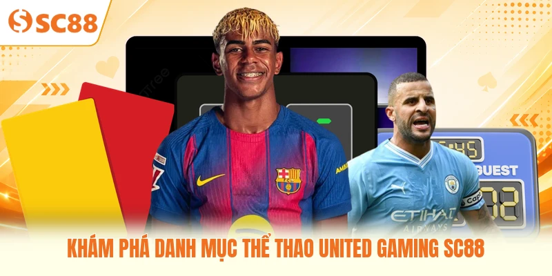 Khám phá danh mục thể thao United Gaming SC88
