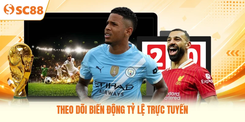 Theo dõi biến động tỷ lệ trực tuyến