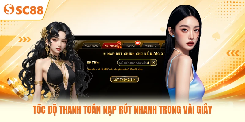 Tốc độ thanh toán nạp rút nhanh trong vài giây